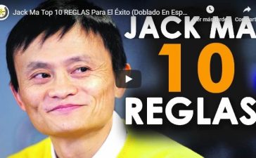 10 reglas para el éxito de Jack Ma